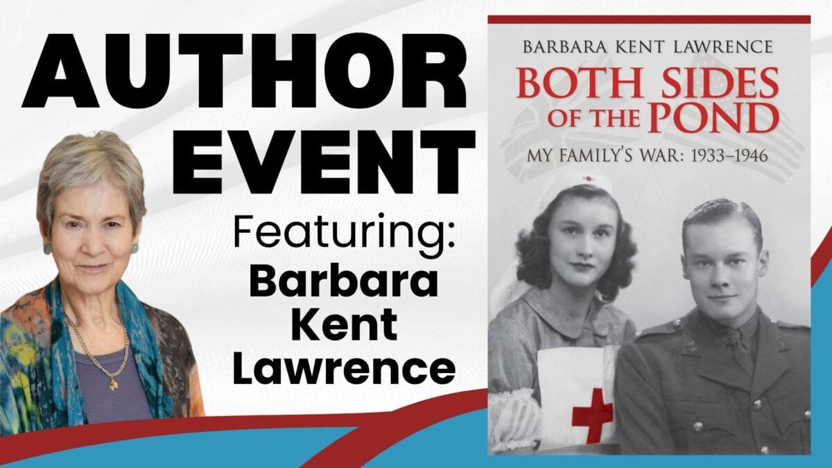 author event promotional image featuring barbara kent lawrence and the cover of her book both sides of the pond: my family’s war: 1933 1946, which shows a nurse and a soldier in black and white.