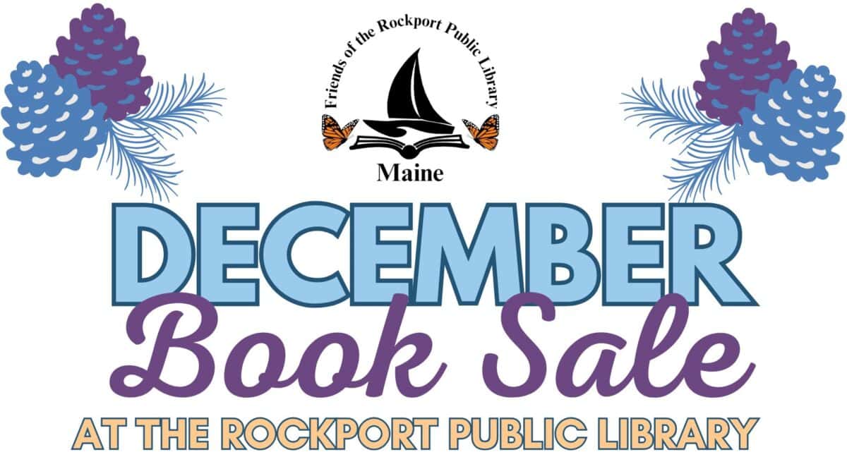 image with blue pinecones and needles, the friends of the rockport public library logo, and text: “december book sale at the rockport public library.”.