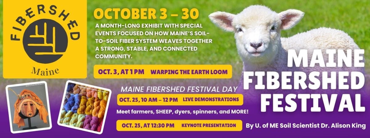 colorful flyer for the maine fibershed festival features a sheep, a woven item, event details, and dates (october 3 30). activities include live demos, keynote, and fiber arts, with a focus on soil to soil fiber systems.