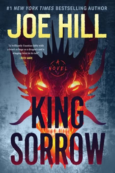 book cover for king sorrow by joe hill features a fiery, demonic face with sharp features in the background. the title and authors name are in bold letters, with a dark, textured backdrop.