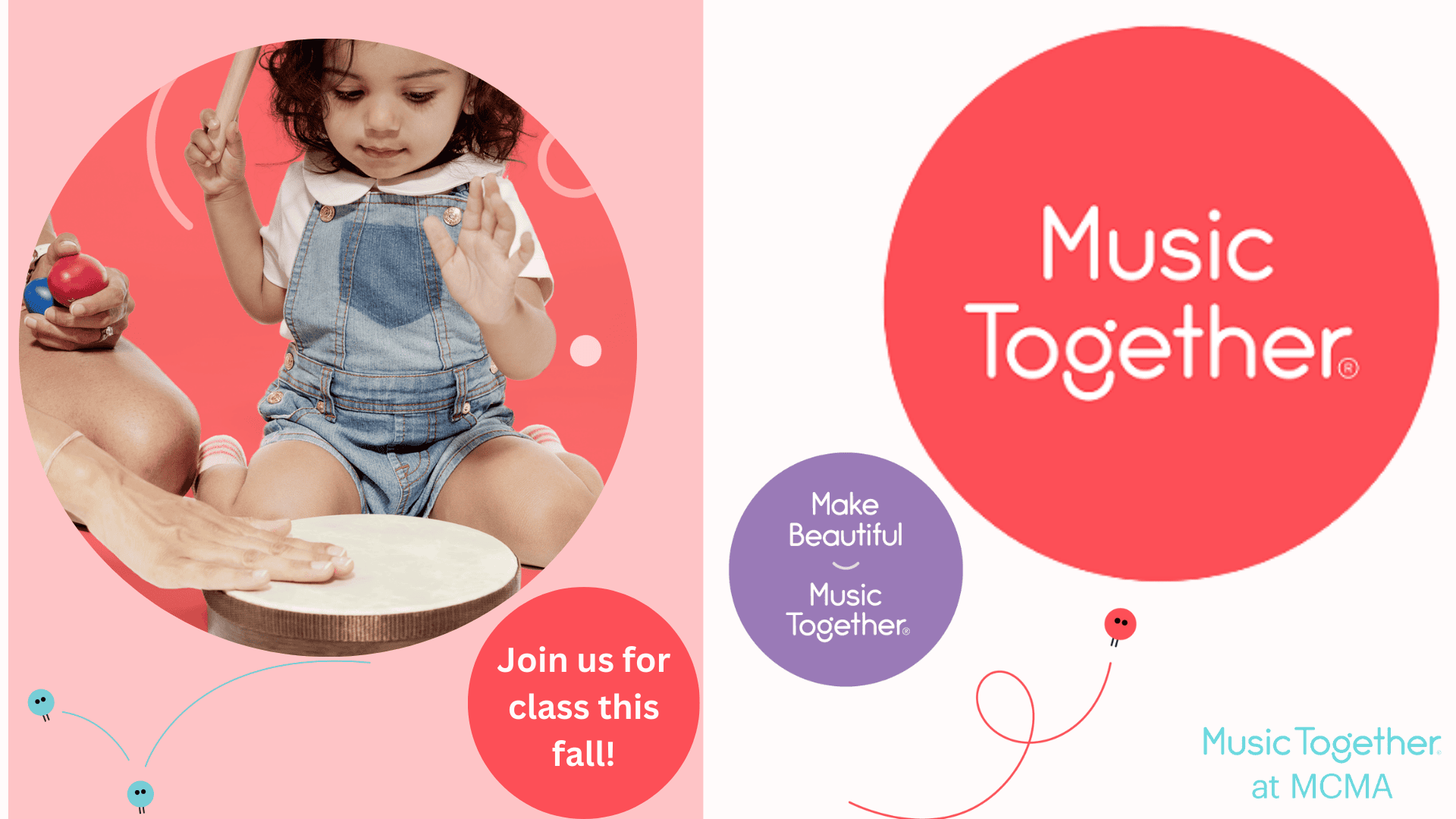 a young child taps a drum beside an adult holding a shaker against a pink background. text: “join us for class this fall!” next to a large pink circle says “music together” and “make beautiful music together.”.