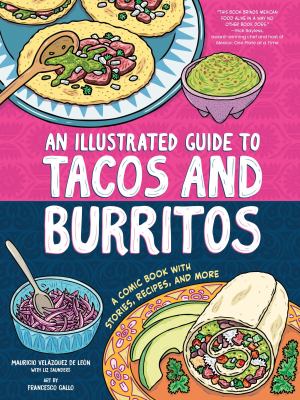 book cover for an illustrated guide to tacos and burritos, featuring colorful illustrations of tacos, a burrito, guacamole, and red onions.